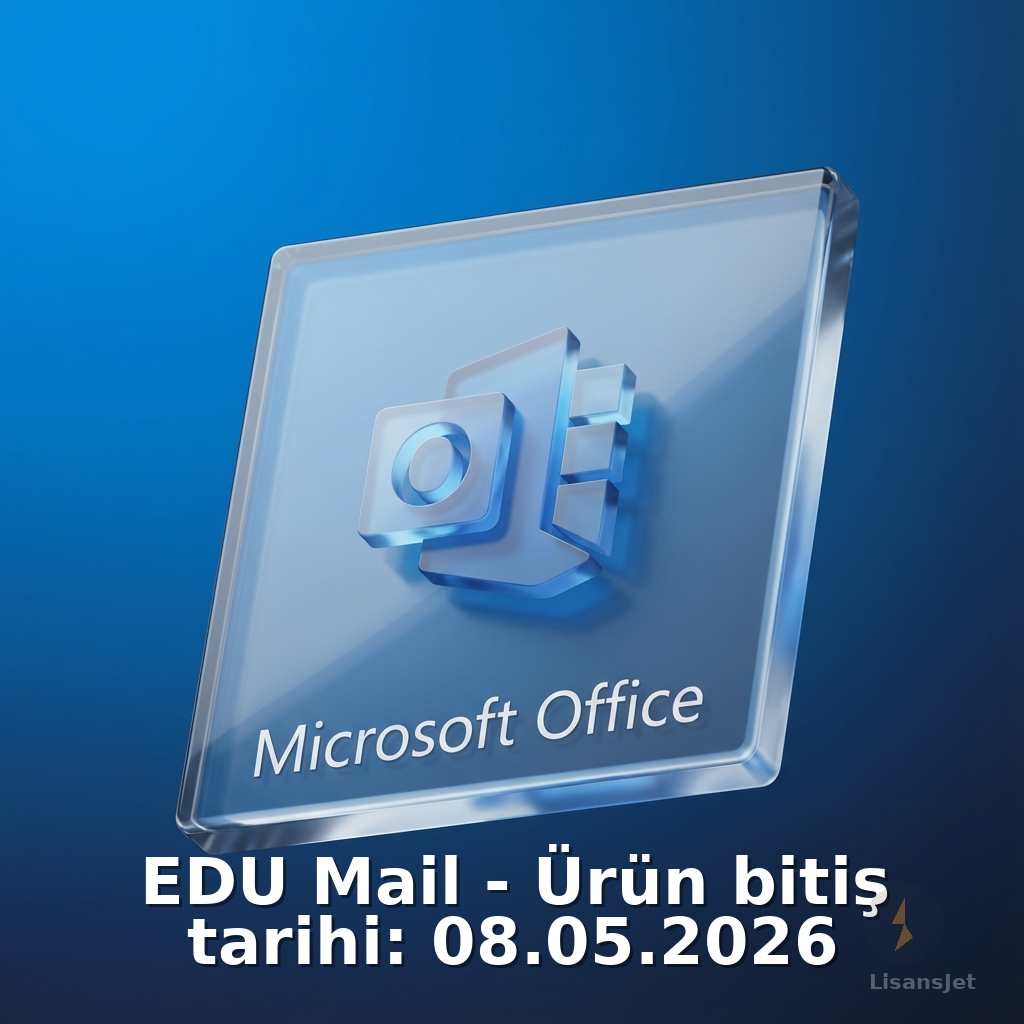 EDU Mail - Ürün bitiş tarihi: 08.05.2026