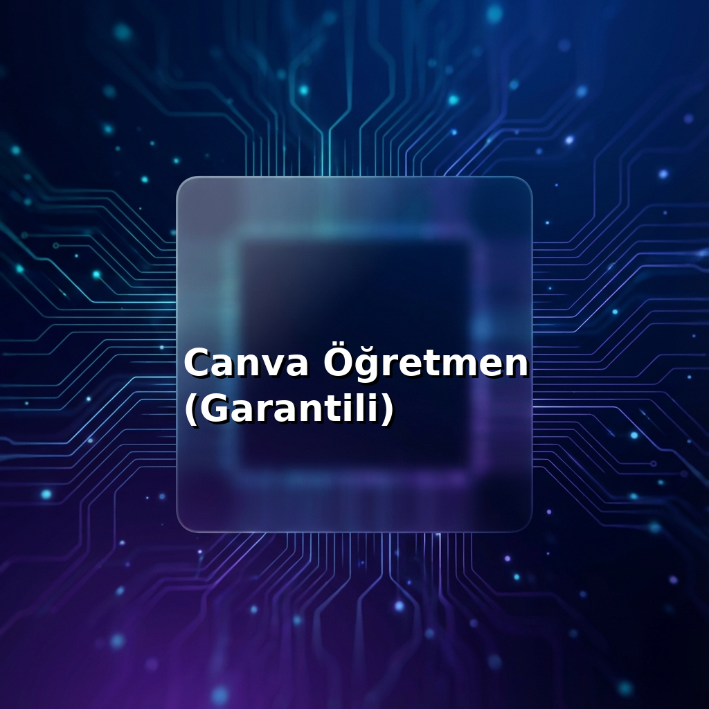 Canva Öğretmen (Garantili)