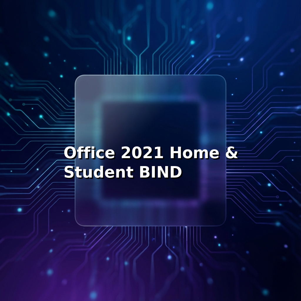 Office 2021 Home & Student BIND