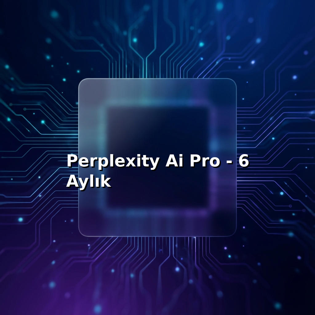Perplexity Ai Pro - 6 Aylık